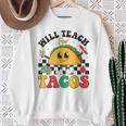 Will Teach For Tacos Lover Cute Cinco De Mayo Teacher Sweatshirt Gifts for Old Women