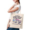 A Woman Cannot Survive On Wine Alone She Also Needs A Camper Tote Bag