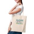 Future Teachers Are The Ones Who Lead Students To Become Useful People For Society Tote Bag