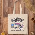 A Woman Cannot Survive On Wine Alone She Also Needs A Camper Tote Bag
