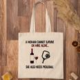 A Woman Cannot Survive On Wine Alone She Also Needs Pickleball Tote Bag