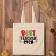 Best Teacher Ever Who Teaches You How To Have Energy For A Lesson Tote Bag