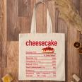 Cheesecake Nutrition Facts Funny Thanksgiving Christmas V3 Tote Bag