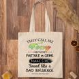 Foxy Grandma Gift They Call Me Foxy Because Partner In Crime Tote Bag