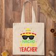 Funny Cinco De Mayo Nacho Average Teacher Mexican Fiesta Tote Bag