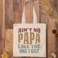 Kids Funny Aint No Papa Like The One I Got Sarcastic Saying Tote Bag