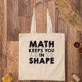 Math Keeps You In Shape Math Teacher Black Version Tote Bag