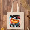 You Look Like The Fourth Of July Make Me Want A Hotdog Tote Bag