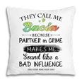 Bacia Grandma Gift They Call Me Bacia Because Partner In Crime Pillow