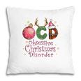 Christmas Ocd Obsessive Holiday Gift Pillow