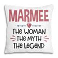 Marmee Grandma Gift Marmee The Woman The Myth The Legend Pillow