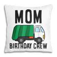 Mom Of The Birthday Crew Garbage Truck Pillow