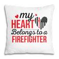 My Heart Belongs To A Firefighter Red Black Pillow