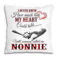Nonnie Grandma Gift Until Someone Called Me Nonnie Pillow