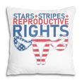 Stars Stripes Reproductive Rights Patriotic 4Th Of July V22 Pillow
