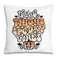 Thick Thighs Spooky Vibes Retro Groovy Halloween Spooky Pillow