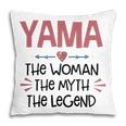 Yama Grandma Gift Yama The Woman The Myth The Legend Pillow
