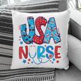 4Th Of July Usa Nursery American Nurse 2022 Patriotic Nurse Pillow