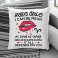Aries Girls I Can Be Mean Or As Sweet As Candy Birthday Gift Pillow