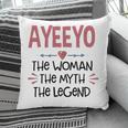Ayeeyo Grandma Gift Ayeeyo The Woman The Myth The Legend Pillow