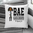 Bae Black And Educated Nurse Life Proud Nurse Pillow