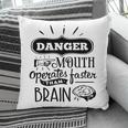 Danger Mouth Operates Faster Than Brain Sarcastic Funny Quote Black Color Pillow