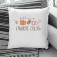 Fall Retro Fall Is My Favorite Autumn Thanksgiving Gift Pillow