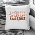 Fall Retro Thankful Grateful Blessed Thanksgiving Quotes Autumn Gift Pillow