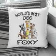 Foxy Grandma Gift Worlds Best Dog Foxy Pillow
