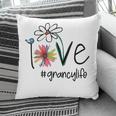 Grancy Grandma Gift Idea Grancy Life Pillow