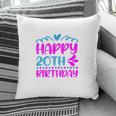 Happy 20Th Birthday With Many Memories Since I Was Born In 2002 Pillow