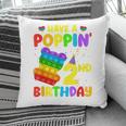 Have A Poping 2Nd Birthday Pop It Birthday Boy Girl Pillow