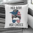 Her Body Her Choice Messy Bun Us Flag Feminist Pro Choice Pillow