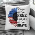 Home Of The Free Because Of The Brave Sunflower 4Th Of July Pillow