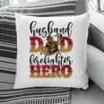 Husband Dad Firefighter Hero Job Title Funny Gift Pillow