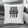 Jesus Best Gift Ever Bible Verse Black Graphic Christian Pillow