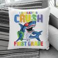 Kids Im Ready To Crush 1St Grade Shark Back To School For Kids Pillow