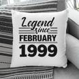 Legend Since February 1999 - 23Rd Birthday 23 Years Old Pillow