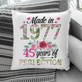 Made In 1977 Floral 45 Year Old 45Th Birthday Gifts Women Pillow