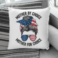 Mother Bychoice Prochoice Messy Bun Us Flag 4Th Of July Pillow