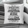 Roe Name Gift Spoiled Wife Of Roe Pillow