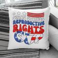 Stars Stripes Reproductive Rights Patriotic 4Th Of July V18 Pillow
