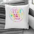 Tie Dye Test Day Crew Rock The Test Teacher Testing Day 2022 Pillow