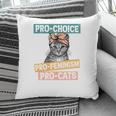 Womens Rights Pro Choice Pro Feminism Pro Cats Pillow