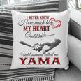 Yama Grandma Gift Until Someone Called Me Yama Pillow