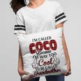 Coco Grandma Gift Im Called Coco Because Im Too Cool To Be Called Grandmother Pillow