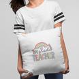 Colorful Rainbow 1St Grade Teacher Custom For Teacher Pillow