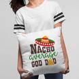Nacho Average Dad God Dad Colored Great Pillow