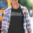 I Am Autist Was Ist Deine Entschuldigung Solidarity Kinder Tshirt