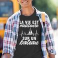 Bateau Àoile Bateaux Laie Est Meilleure Sur Un Bateau Youth T-shirt
